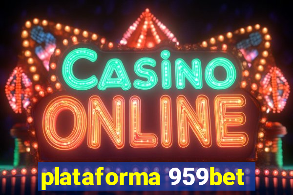 plataforma 959bet